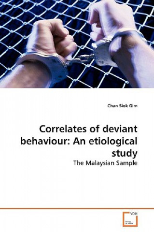 Книга Correlates of deviant behaviour Chan Siok Gim