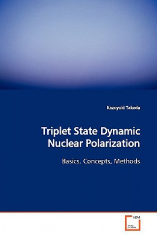 Carte Triplet State Dynamic Nuclear Polarization Kazuyuki Takeda