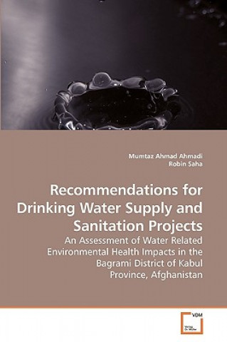 Livre Assessment of Water Related Environmental Health Impacts in Bagrami District of Kabul Province Mumtaz Ahmad Ahmadi