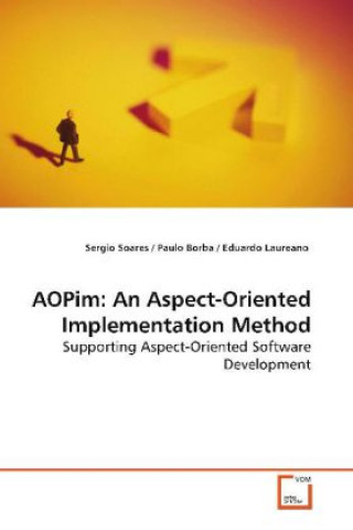 Knjiga AOPim: An Aspect-Oriented Implementation Method Sergio Soares