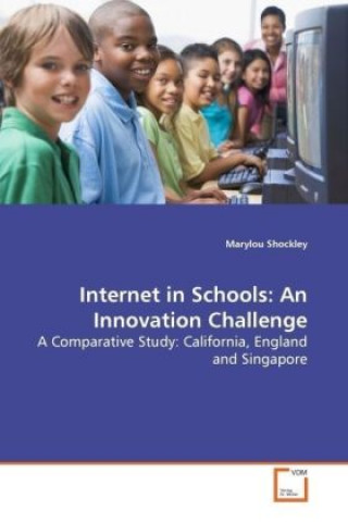 Carte Internet in Schools: An Innovation Challenge Marylou Shockley