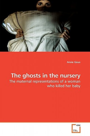 Könyv ghosts in the nursery Ansie Gous