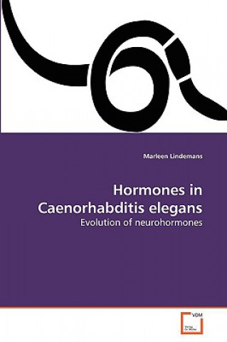 Könyv Hormones in Caenorhabditis elegans Marleen Lindemans