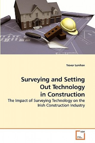 Książka Surveying and Setting Out Technology in Construction Trevor Lenihan