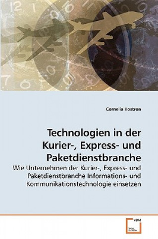 Carte Technologien in der Kurier-, Express- und Paketdienstbranche Cornelia Kostron
