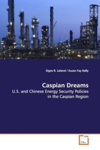 Carte Caspian Dreams Sigve R. Leland