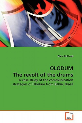 Carte OLODUM The revolt of the drums Ellen Stokland