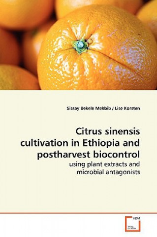 Livre Citrus sinensis cultivation in Ethiopia and postharvest biocontrol Sissay Bekele Mekbib