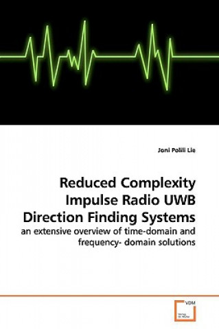 Carte Reduced Complexity Impulse Radio UWB Direction Finding Systems Joni Polili Lie