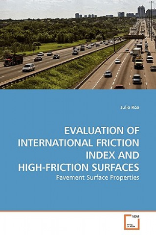 Libro Evaluation of International Friction Index and High-Friction Surfaces Julio Roa