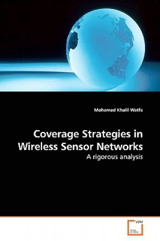 Knjiga Coverage Strategies in Wireless Sensor Networks Mohamed Khalil Watfa