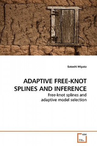 Carte Adaptive Free-Knot Splines and Inference Satoshi Miyata