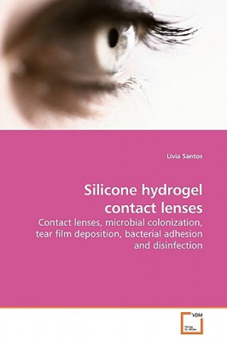 Kniha Silicone hydrogel contact lenses Livia Santos