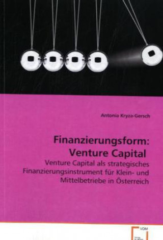 Książka Finanzierungsform: Venture Capital Antonia Kryza-Gersch