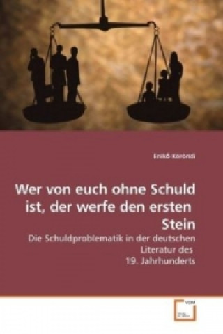 Книга Wer von euch ohne Schuld ist, der werfe den ersten Stein Enik Köröndi