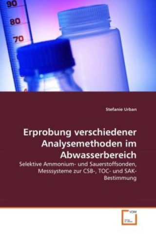 Kniha Erprobung verschiedener Analysemethoden im Abwasserbereich Stefanie Urban