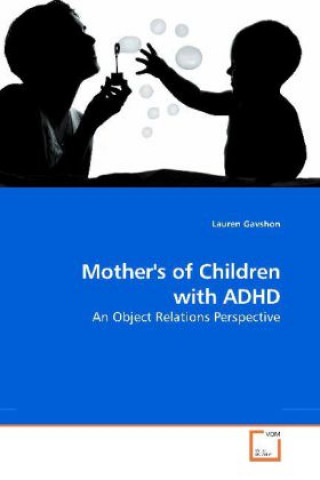Książka Mother's of Children with ADHD Lauren Gavshon