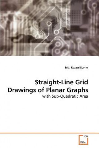 Книга Straight-Line Grid Drawings of Planar Graphs Md. Rezaul Karim