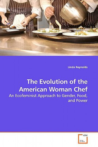 Kniha Evolution of the American Woman Chef Linda Reynolds