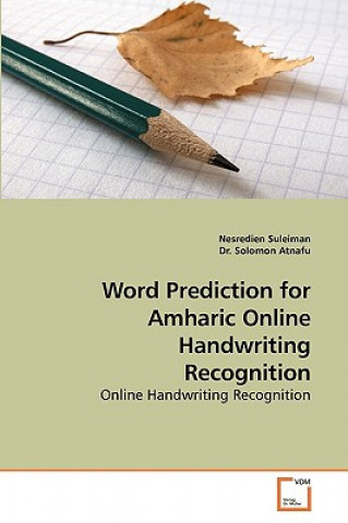 Carte Word Prediction for Amharic Online Handwriting Recognition Nesredien Suleiman