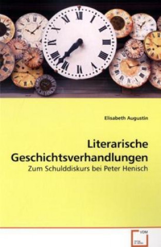 Kniha Literarische Geschichtsverhandlungen Elisabeth Augustin