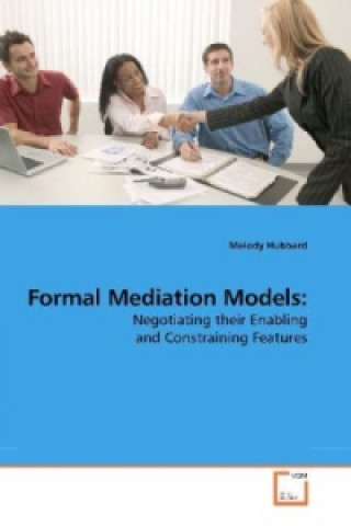 Könyv Formal Mediation Models: Melody Hubbard