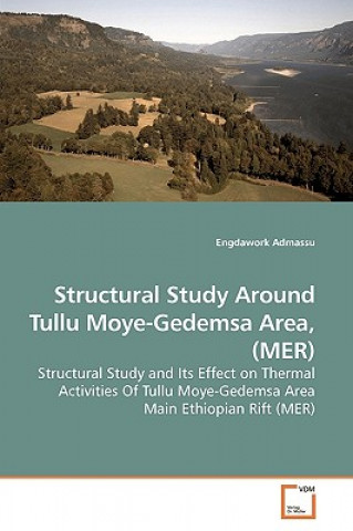 Libro Structural Study Around Tullu Moye-Gedemsa Area, (MER) Engdawork Admassu