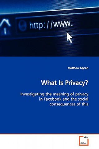 Livre What Is Privacy? Matthew Myron