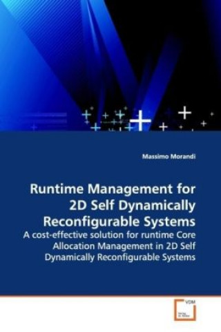 Βιβλίο Runtime Management for 2D Self Dynamically  Reconfigurable Systems Massimo Morandi