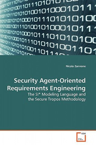 Könyv Security Agent-Oriented Requirements Engineering Nicola Zannone