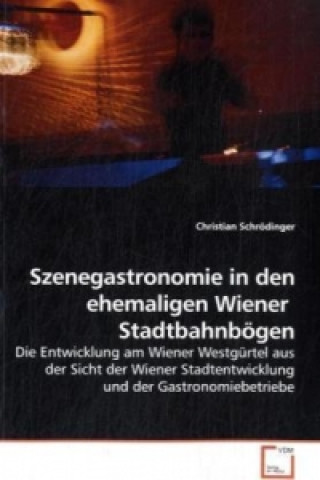 Carte Szenegastronomie in den ehemaligen Wiener Stadtbahnbögen Christian Schrödinger