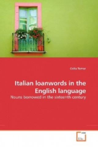 Kniha Italian loanwords in the English language Csilla Tomor