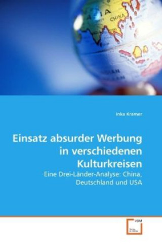 Książka Einsatz absurder Werbung in verschiedenen Kulturkreisen Inka Kramer