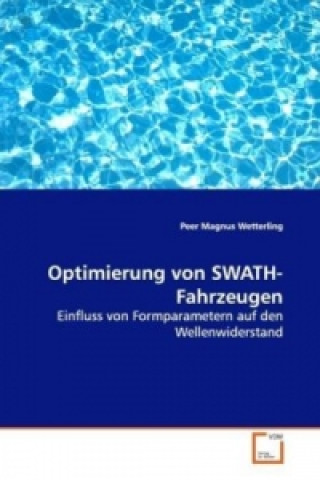 Könyv Optimierung von SWATH-Fahrzeugen Peer Magnus Wetterling