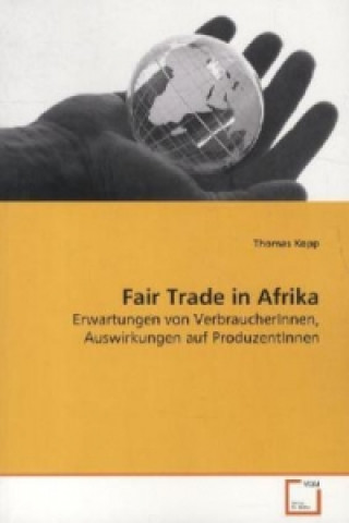 Knjiga Fair Trade in Afrika Thomas Kopp