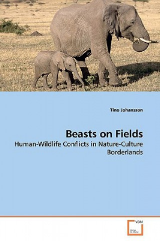 Knjiga Beasts on Fields Tino Johansson