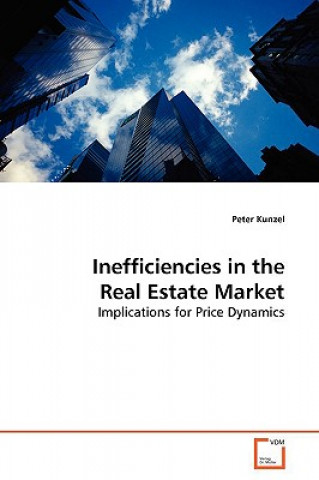 Book Inefficiencies in the Real Estate Market Peter Kunzel