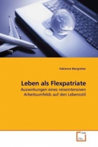 Книга Leben als Flexpatriate Fabienne Margreiter