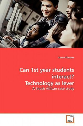 Carte Can 1st year students interact? Technology as lever Karen Thomas