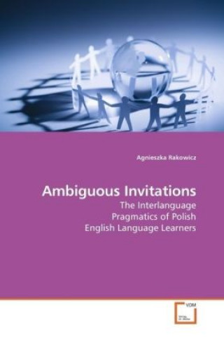 Knjiga Ambiguous Invitations Agnieszka Rakowicz