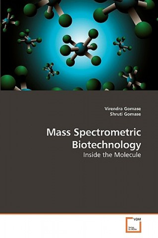 Kniha Mass Spectrometric Biotechnology Virendra Gomase