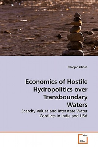 Buch Economics of Hostile Hydropolitics over Transboundary Waters Ghosh