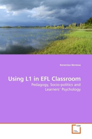 Libro Using L1 in EFL Classroom Kenenisa Beressa