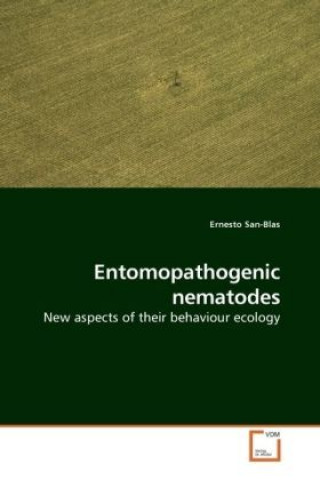 Kniha Entomopathogenic nematodes Ernesto San-Blas