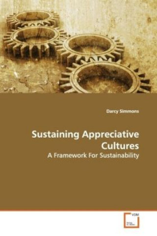 Kniha Sustaining Appreciative Cultures Darcy Simmons