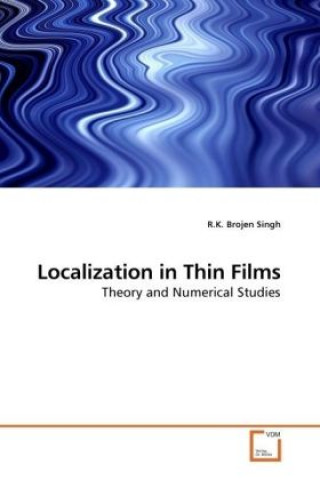 Carte Localization in Thin Films R. K. Brojen Singh