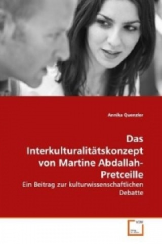 Knjiga Das Interkulturalitätskonzept von Martine Abdallah-Pretceille Annika Quenzler