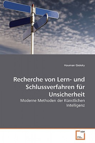 Könyv Recherche von Lern- und Schlussverfahren fur Unsicherheit Houman Gieleky