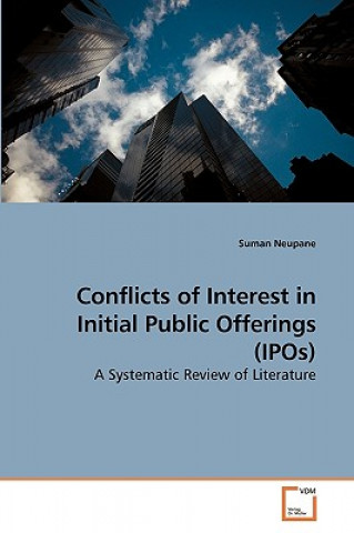 Könyv Conflicts of Interest in Initial Public Offerings (IPOs) Suman Neupane