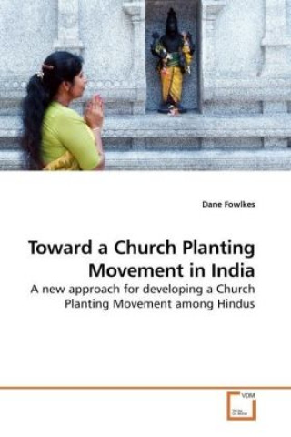 Książka Toward a Church Planting Movement in India Dane Fowlkes